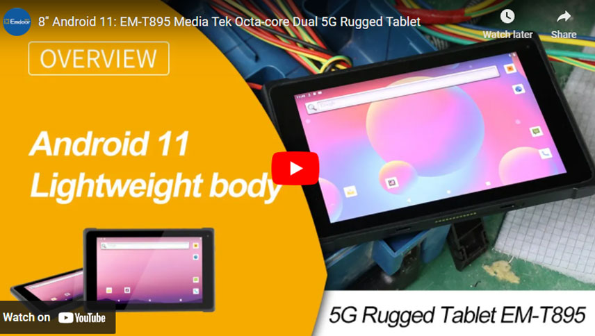 8 ''Android 11: EM-T895 Media Tek Octa-core Dual 5G robuuste tablet